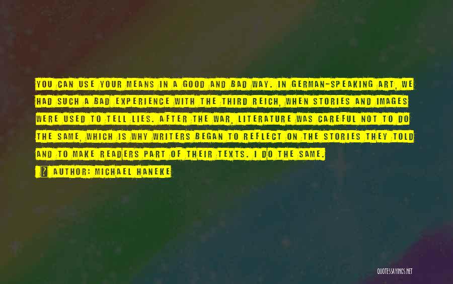 Good Art Of War Quotes By Michael Haneke