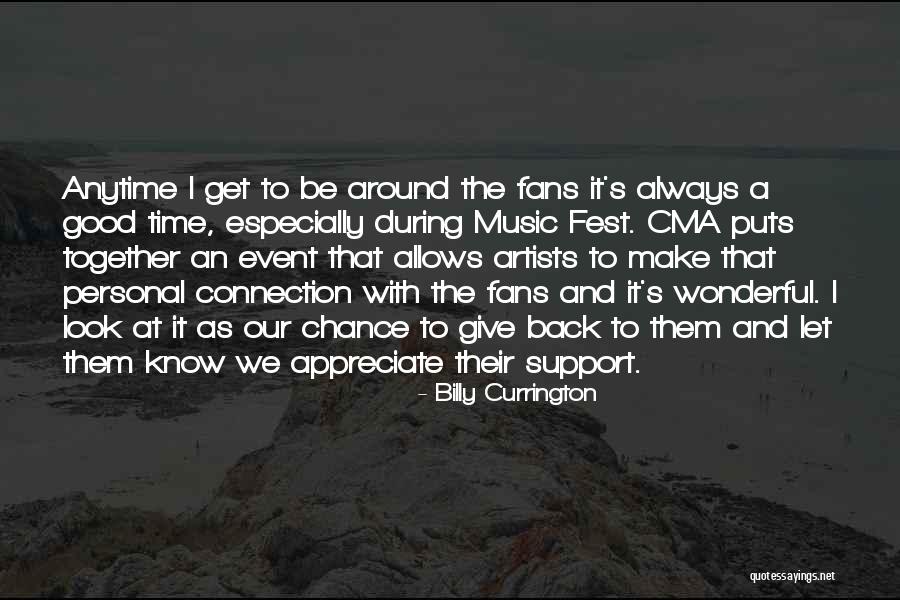 Good Artists Quotes By Billy Currington Good Artists Quotes By Billy Currington