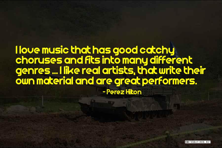 Good Artists Quotes By Perez Hilton Good Artists Quotes By Perez Hilton