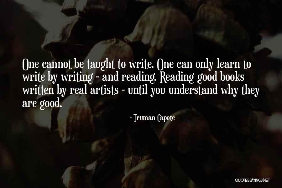 Good Artists Quotes By Truman Capote Good Artists Quotes By Truman Capote