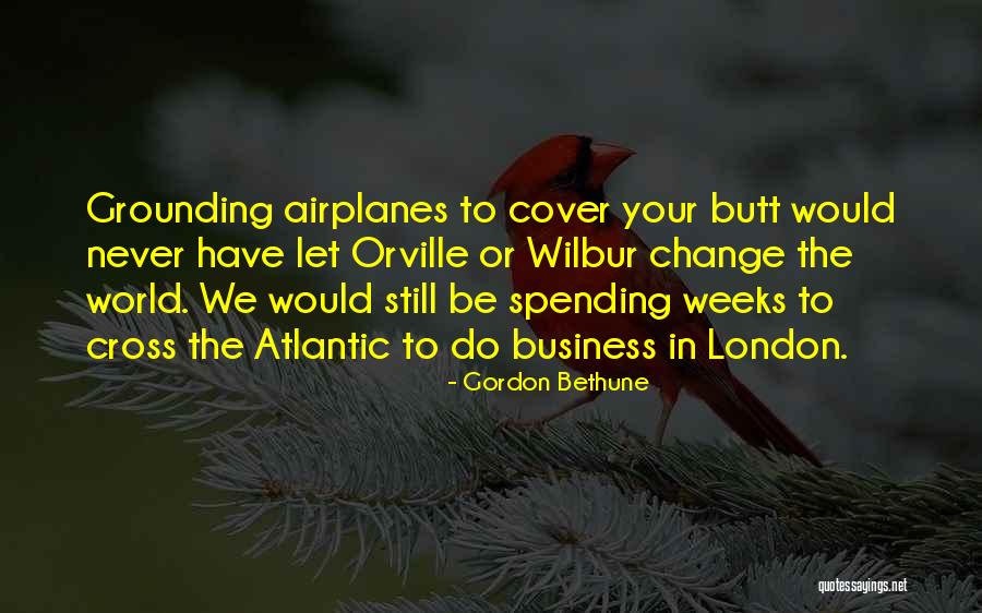 Good As Gold Heller Quotes By Gordon Bethune Good As Gold Heller Quotes By Gordon Bethune