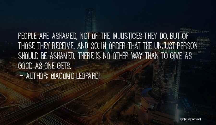 Good Ashamed Quotes By Giacomo Leopardi