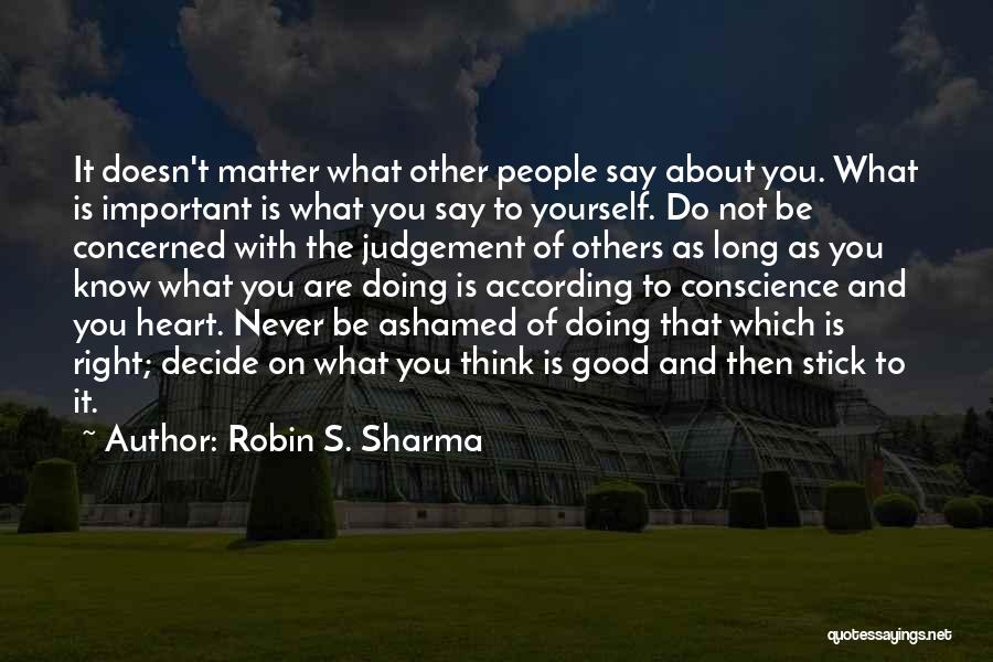 Good Ashamed Quotes By Robin S. Sharma