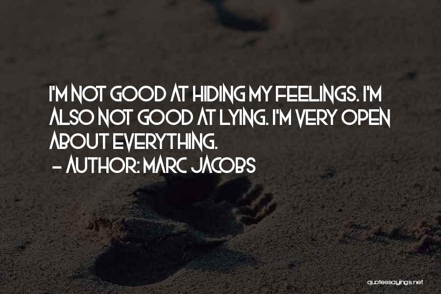 Good At Hiding Feelings Quotes By Marc Jacobs