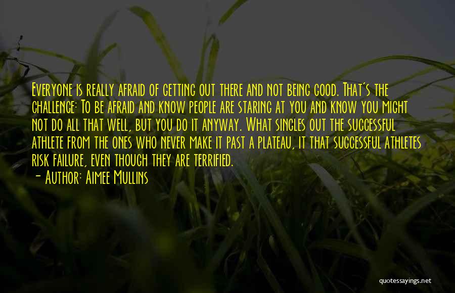 Good Athlete Quotes By Aimee Mullins