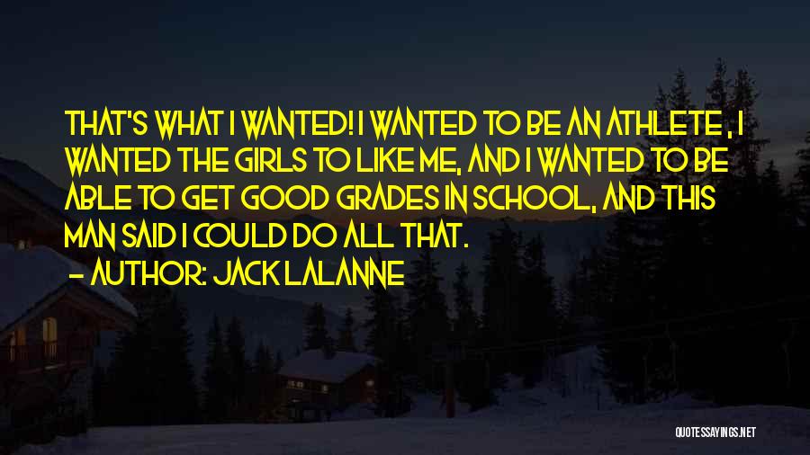 Good Athlete Quotes By Jack LaLanne