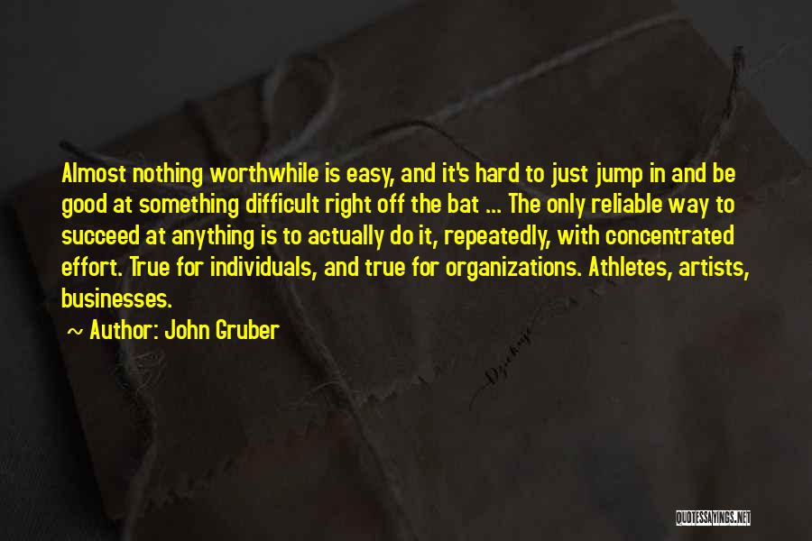Good Athlete Quotes By John Gruber