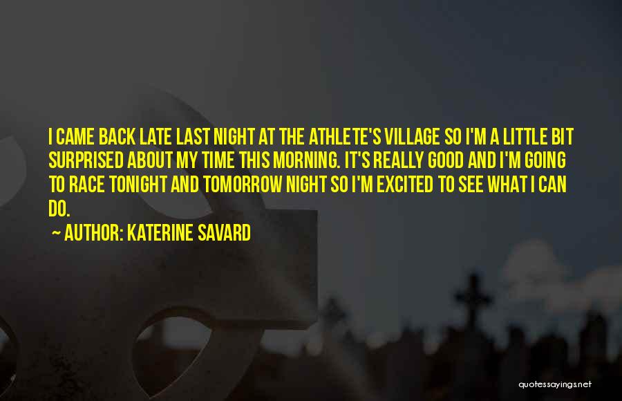 Good Athlete Quotes By Katerine Savard