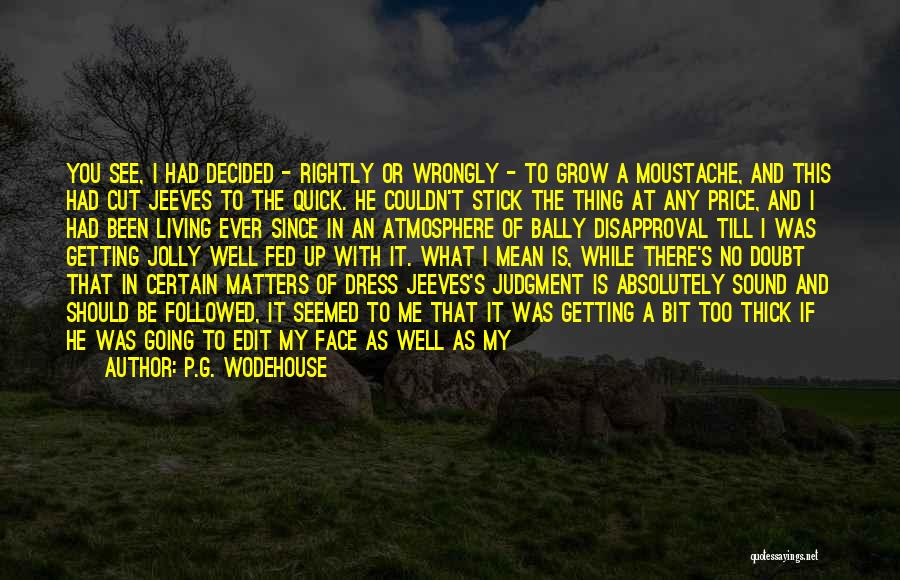 Good Atmosphere Quotes By P.G. Wodehouse