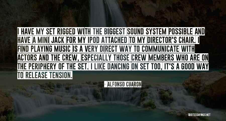 Good Attached Quotes By Alfonso Cuaron Good Attached Quotes By Alfonso Cuaron
