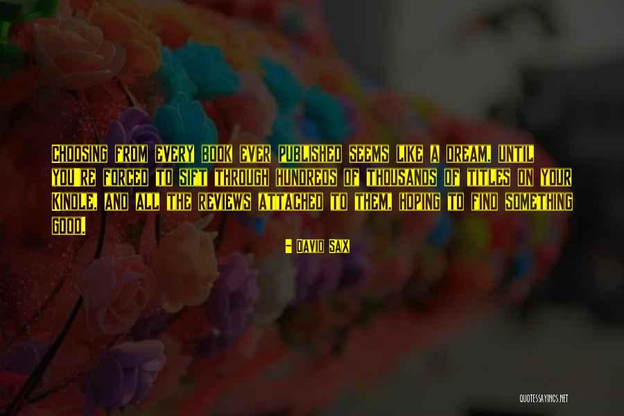 Good Attached Quotes By David Sax Good Attached Quotes By David Sax