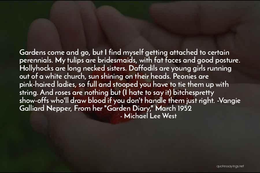 Good Attached Quotes By Michael Lee West Good Attached Quotes By Michael Lee West