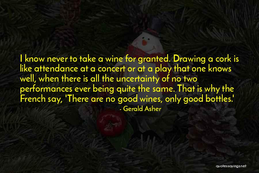 Good Attendance Quotes By Gerald Asher Good Attendance Quotes By Gerald Asher