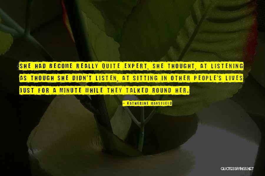 Good Attendance Quotes By Katherine Mansfield Good Attendance Quotes By Katherine Mansfield