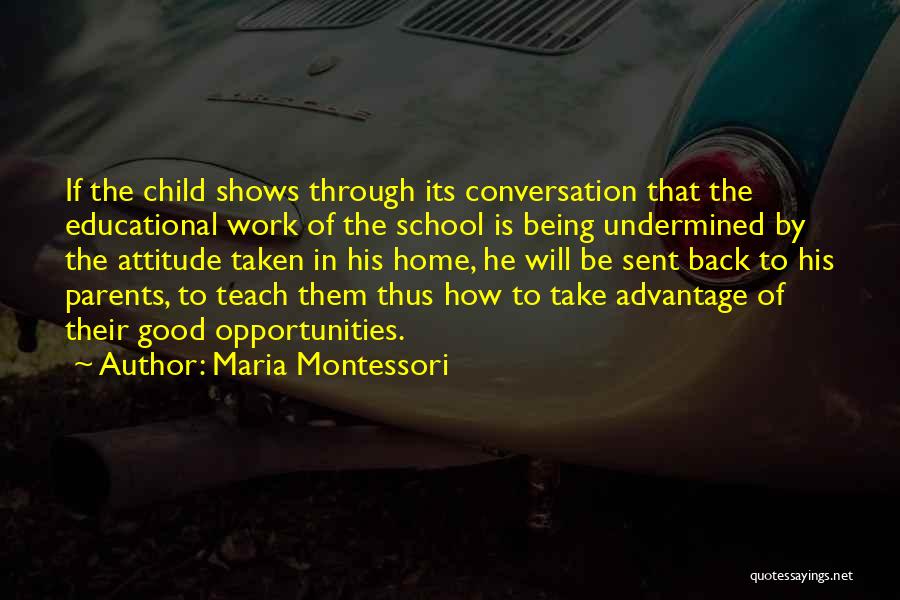 Good Attitude At Work Quotes By Maria Montessori