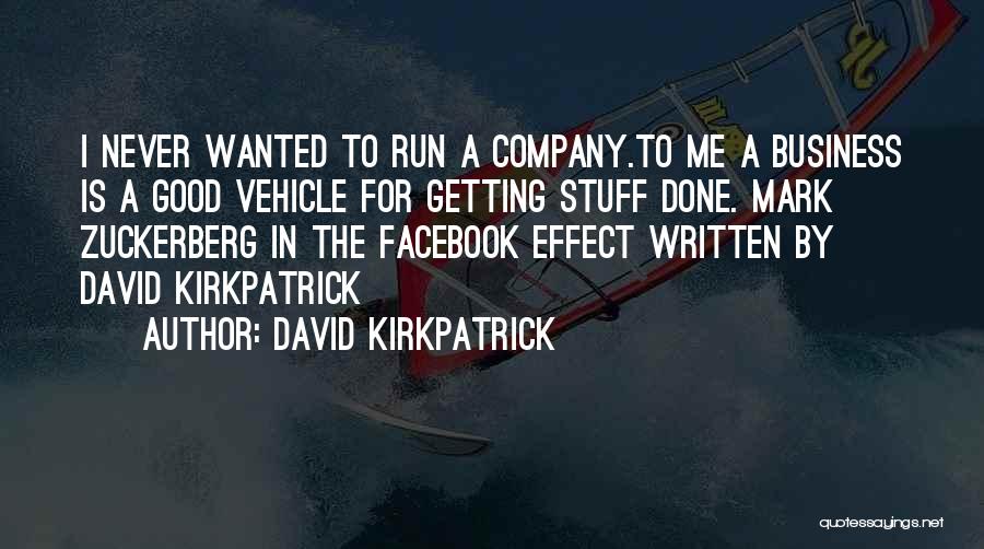 Good Attitude Quotes By David Kirkpatrick