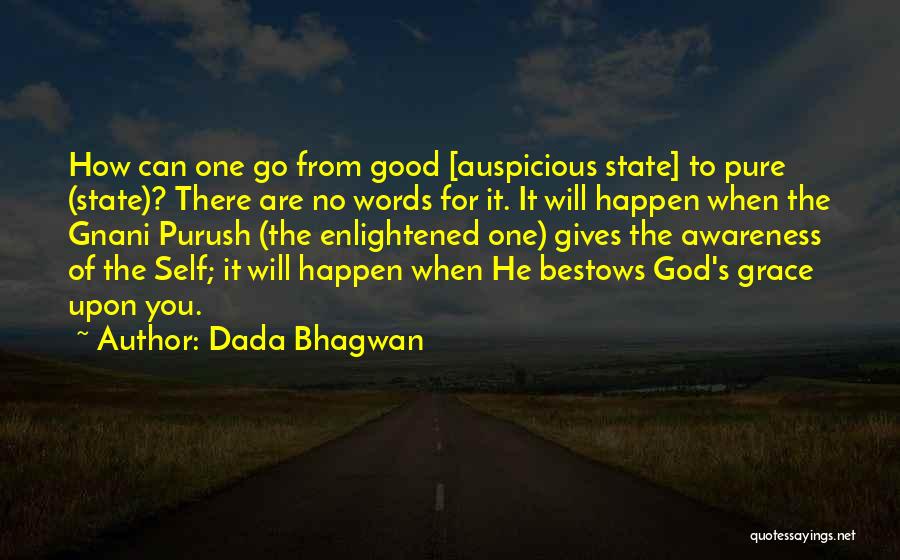 Good Auspicious Quotes By Dada Bhagwan
