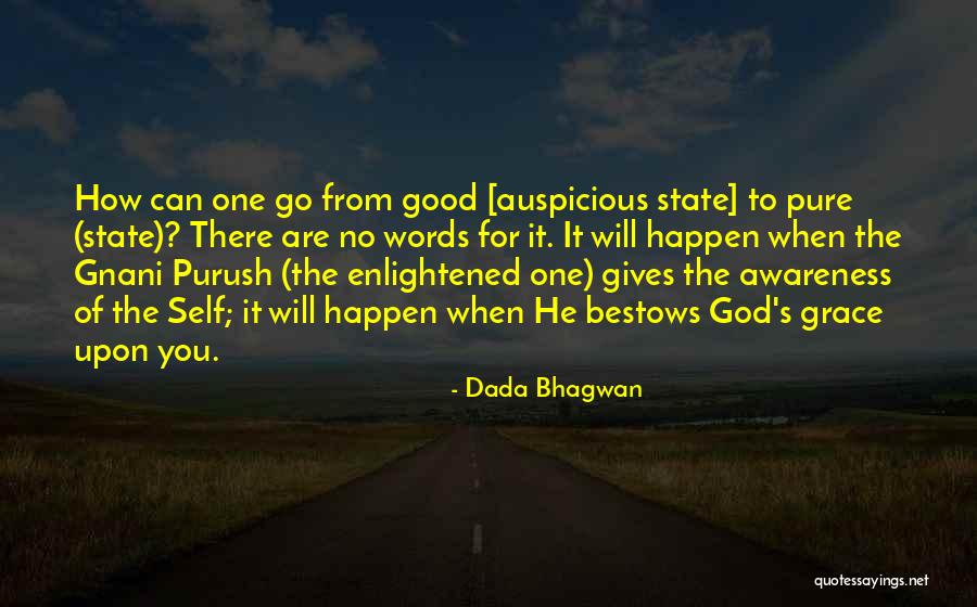 Good Auspicious Quotes By Dada Bhagwan