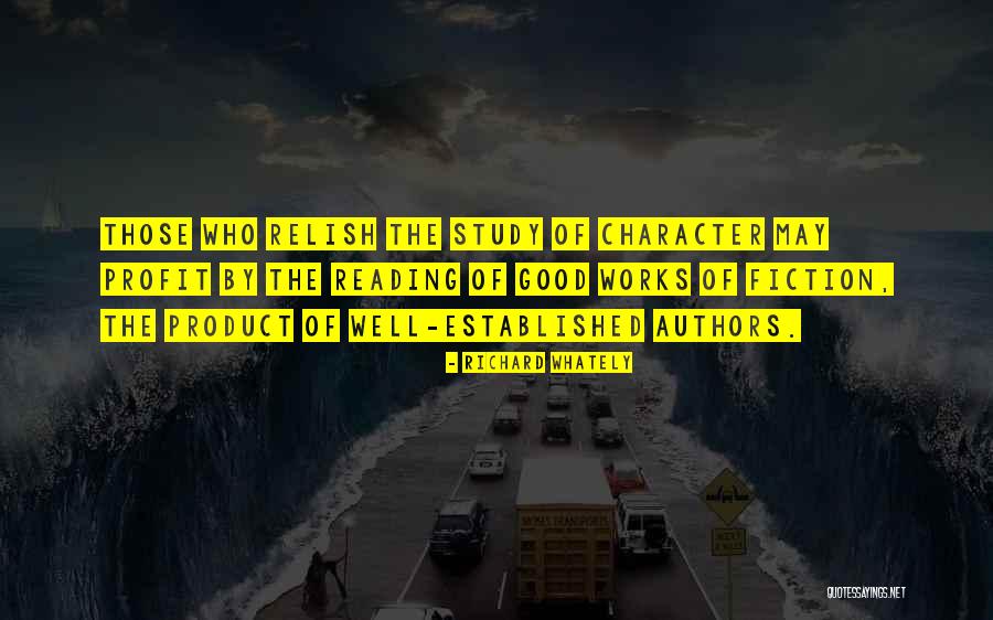 Good Authors Quotes By Richard Whately Good Authors Quotes By Richard Whately