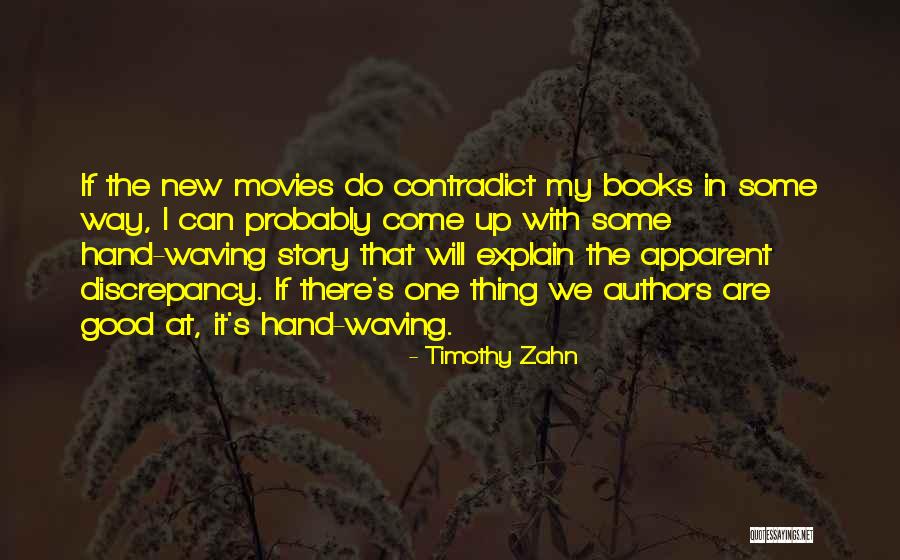 Good Authors Quotes By Timothy Zahn Good Authors Quotes By Timothy Zahn