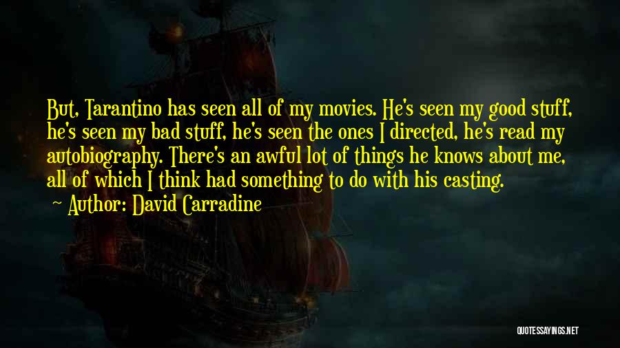 Good Autobiography Quotes By David Carradine