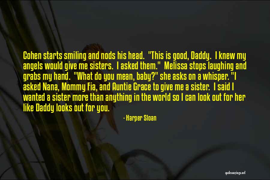 Good Baby Daddy's Quotes By Harper Sloan