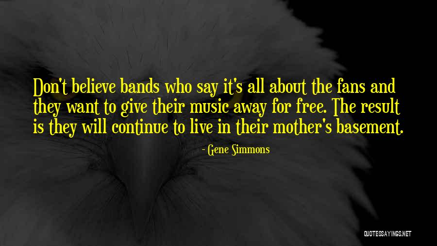 Good Babysitters Quotes By Gene Simmons Good Babysitters Quotes By Gene Simmons