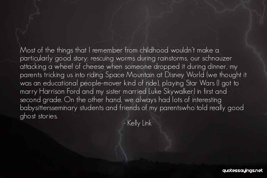 Good Babysitters Quotes By Kelly Link Good Babysitters Quotes By Kelly Link