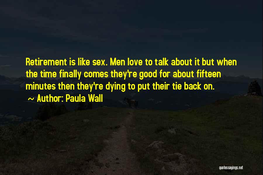Good Back Talk Quotes By Paula Wall