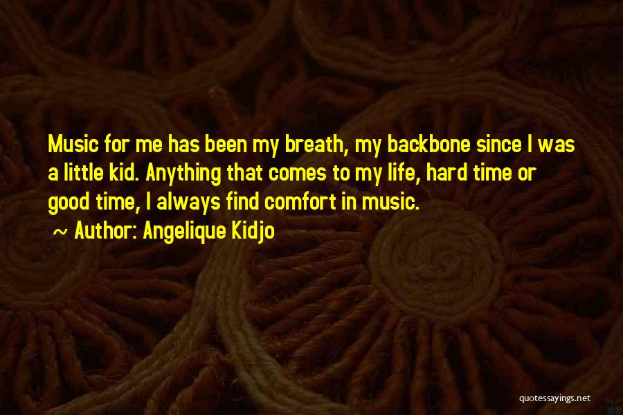 Good Backbone Quotes By Angelique Kidjo
