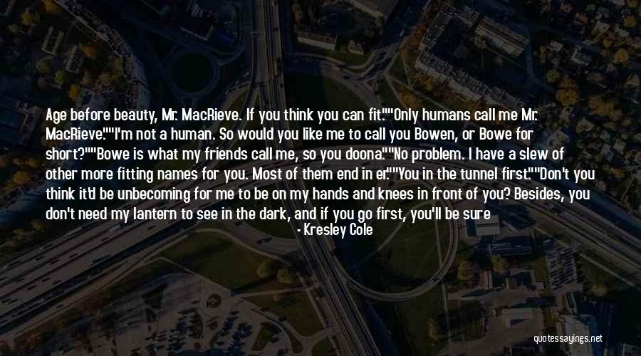 Good Backstabber Quotes By Kresley Cole Good Backstabber Quotes By Kresley Cole