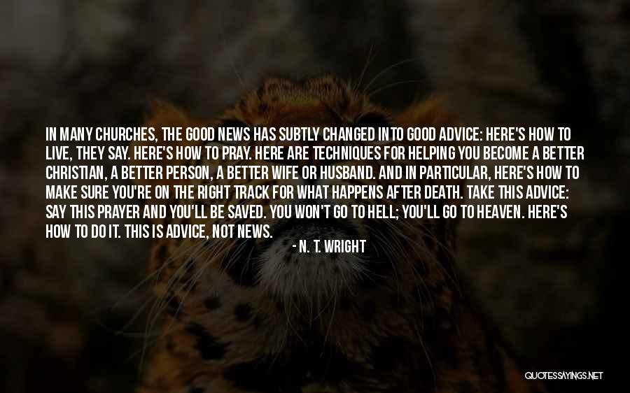 Good Backstabber Quotes By N. T. Wright Good Backstabber Quotes By N. T. Wright