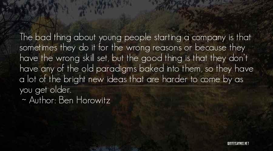 Good Bad Company Quotes By Ben Horowitz