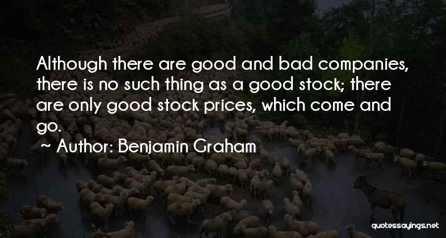 Good Bad Company Quotes By Benjamin Graham
