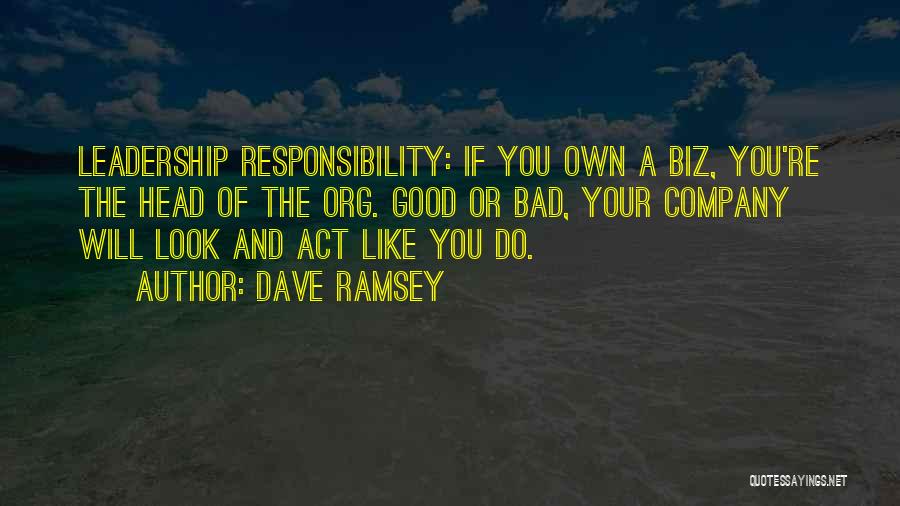 Good Bad Company Quotes By Dave Ramsey