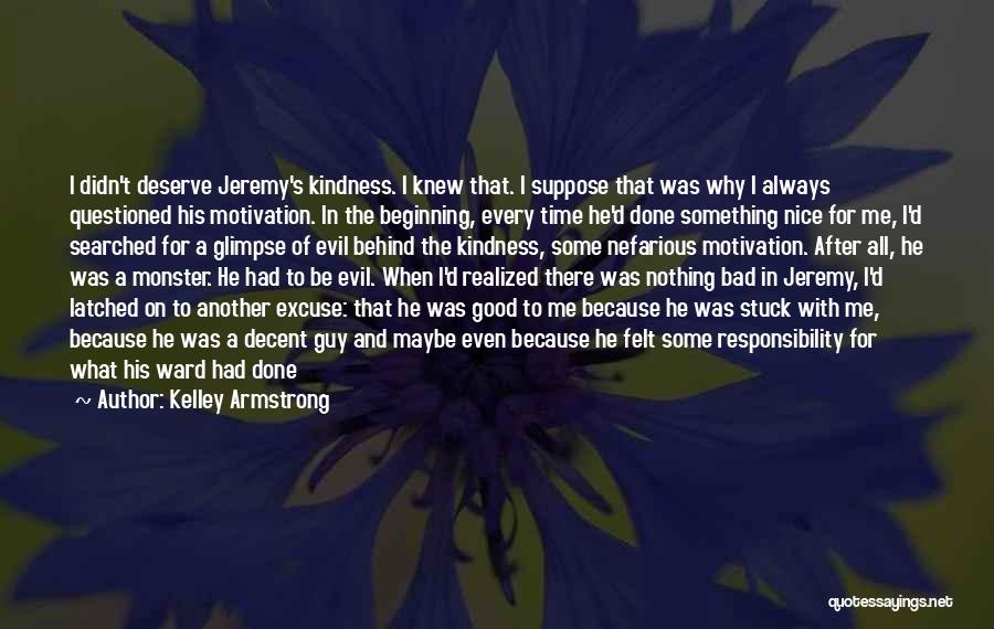 Good Bad Company Quotes By Kelley Armstrong