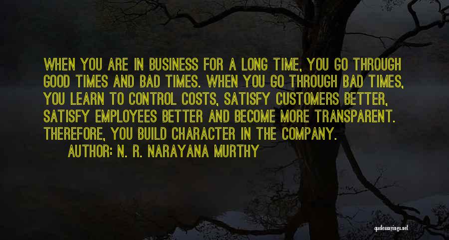 Good Bad Company Quotes By N. R. Narayana Murthy