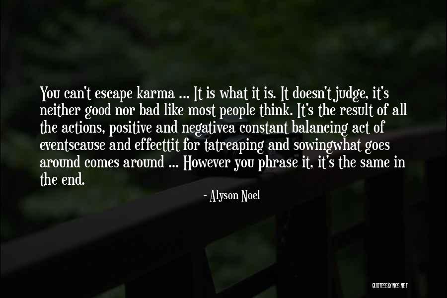 Good Bad Karma Quotes By Alyson Noel Good Bad Karma Quotes By Alyson Noel