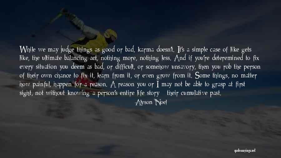 Good Bad Karma Quotes By Alyson Noel Good Bad Karma Quotes By Alyson Noel