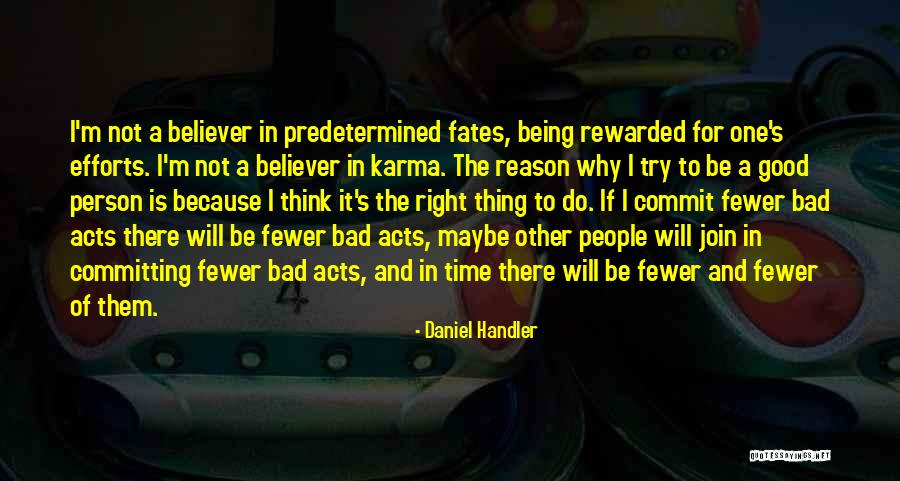 Good Bad Karma Quotes By Daniel Handler Good Bad Karma Quotes By Daniel Handler