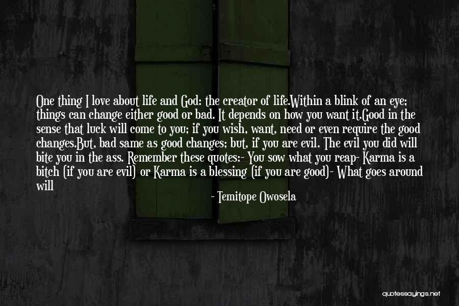 Good Bad Karma Quotes By Temitope Owosela Good Bad Karma Quotes By Temitope Owosela