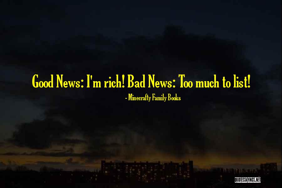 Good Bad News Quotes By Minecrafty Family Books