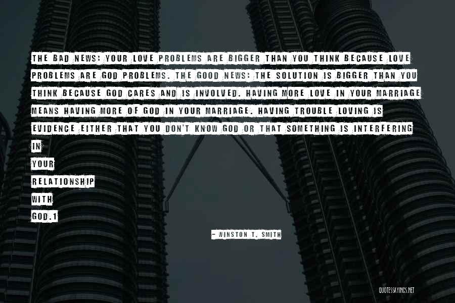 Good Bad News Quotes By Winston T. Smith Good Bad News Quotes By Winston T. Smith