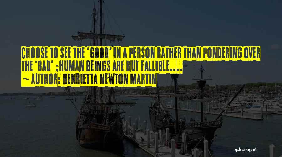 Good Bad Person Quotes By Henrietta Newton Martin
