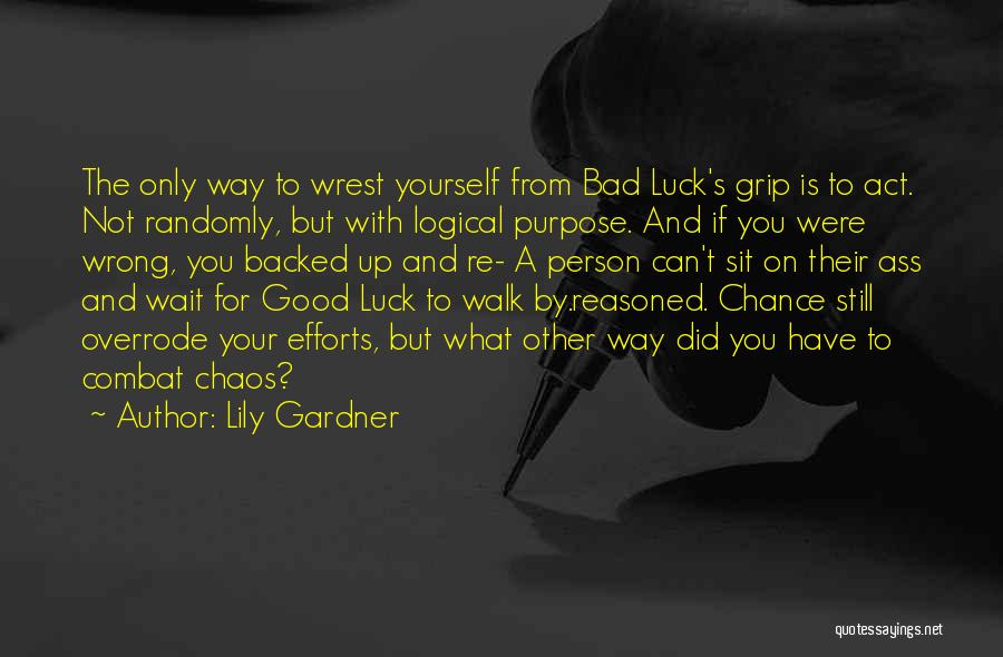 Good Bad Person Quotes By Lily Gardner