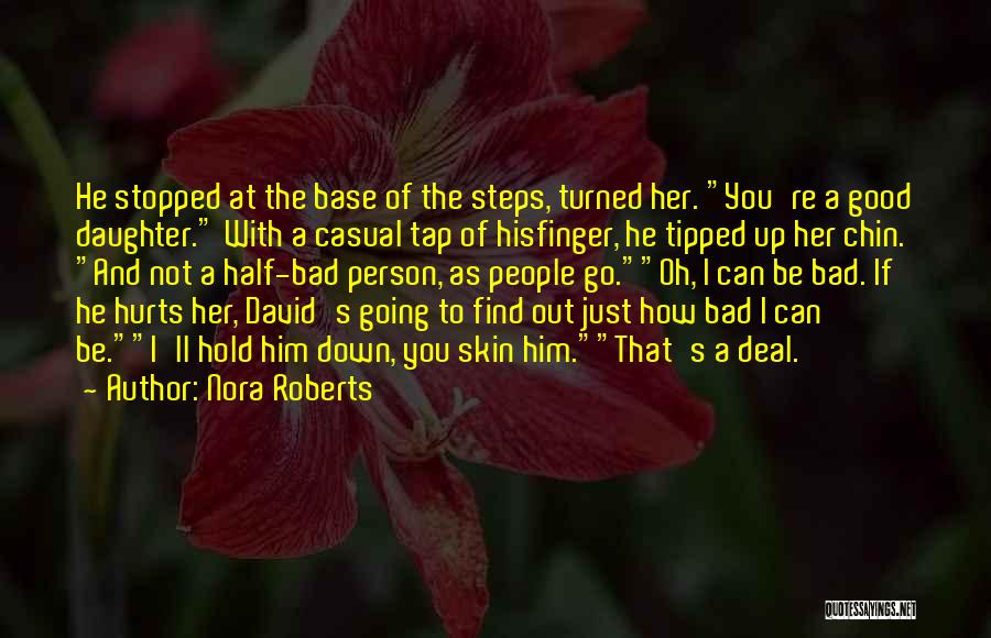 Good Bad Person Quotes By Nora Roberts