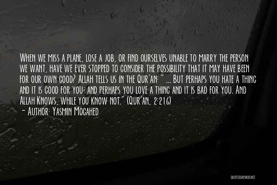 Good Bad Person Quotes By Yasmin Mogahed