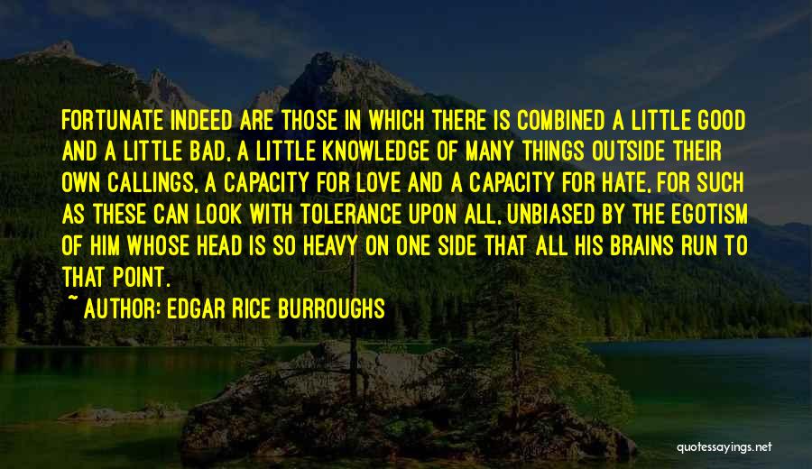 Good Bad Side Quotes By Edgar Rice Burroughs