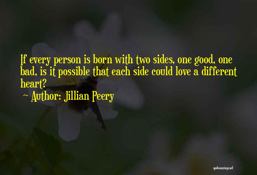 Good Bad Side Quotes By Jillian Peery