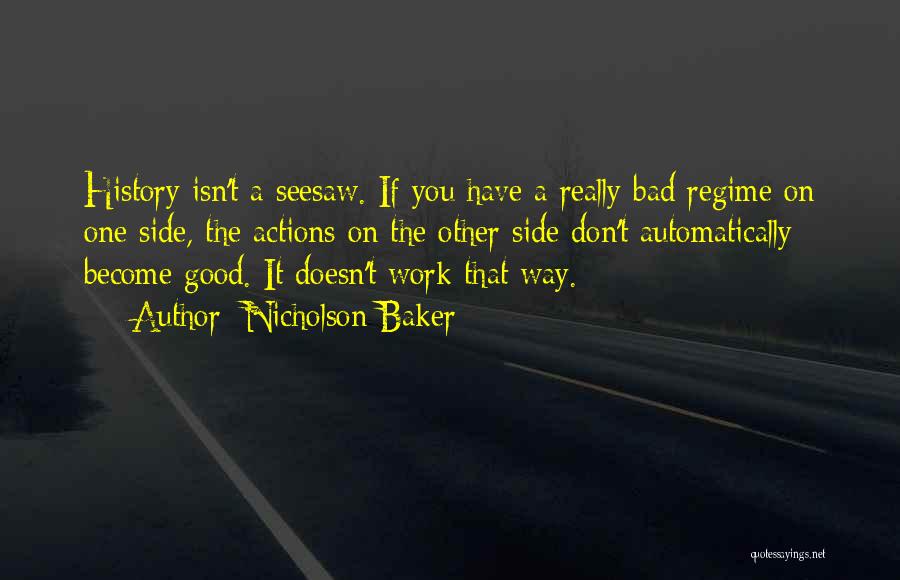 Good Bad Side Quotes By Nicholson Baker